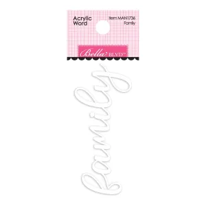 Bella Blvd - Just Because Collection - Coordinating - Acrylic Word - Family / BB1736