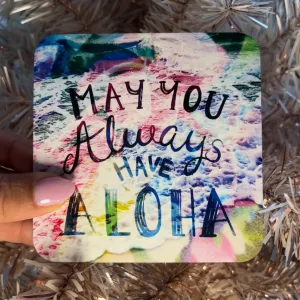 May You Always Coasters