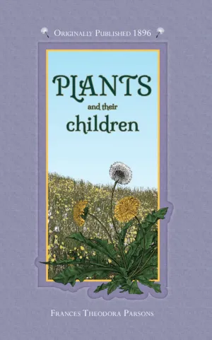 Plants and Their Children