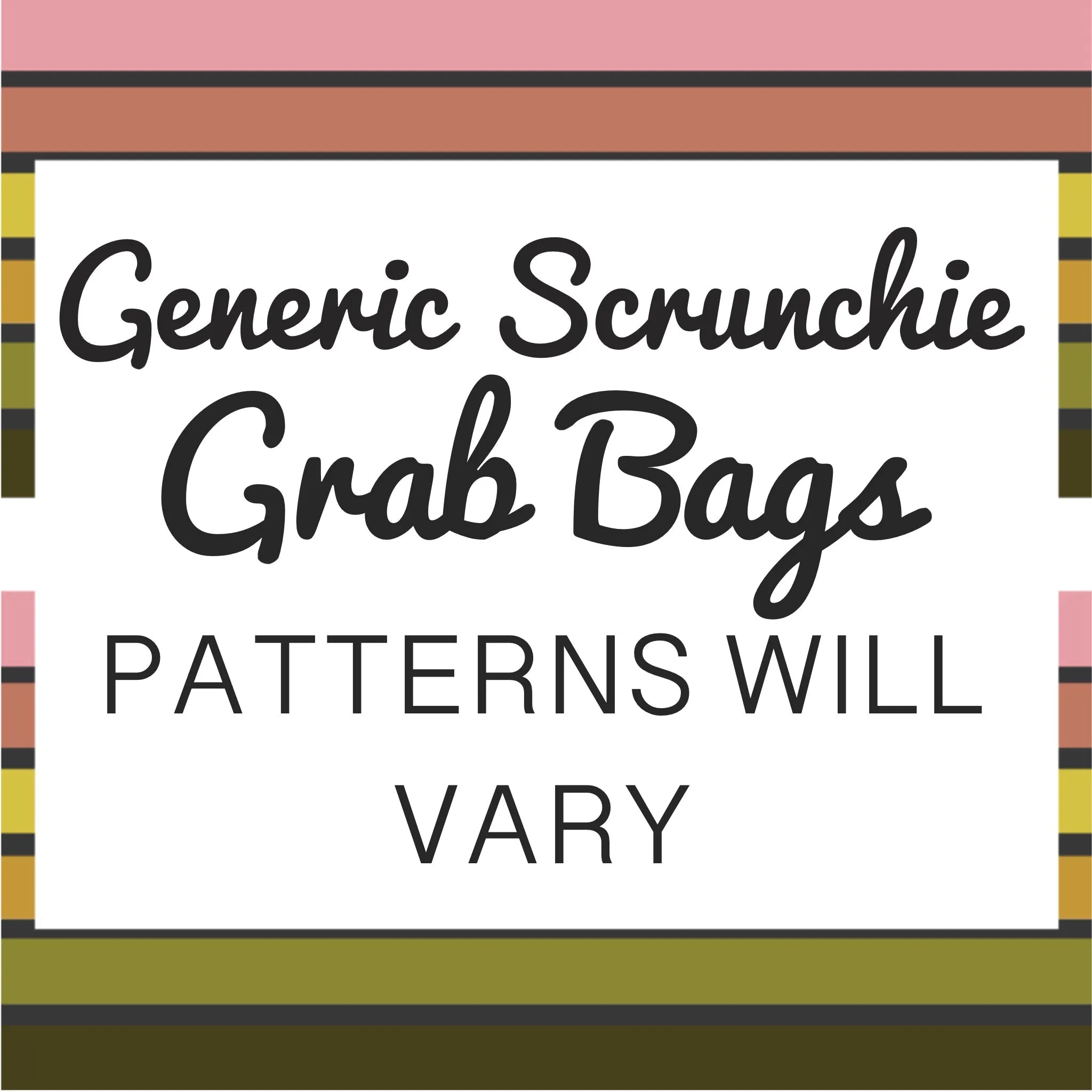 Scrunchie Grab Bag